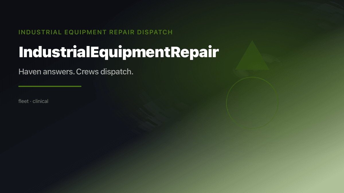 Industrial Equipment Repair Dispatch preview